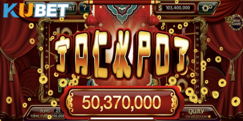 Nổ hũ jackpot cực lớn và đọ sức cùng game slot Kubet